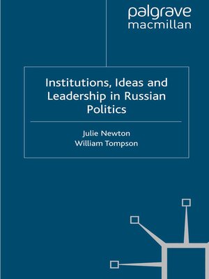 cover image of Institutions, Ideas and Leadership in Russian Politics